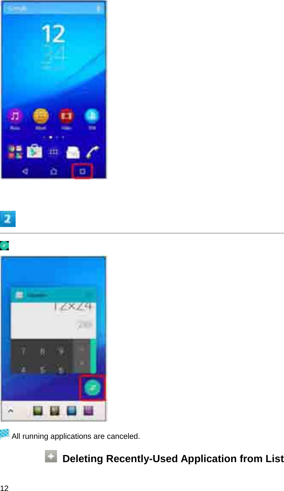 All running applications are canceled.Deleting Recently-Used Application from List12