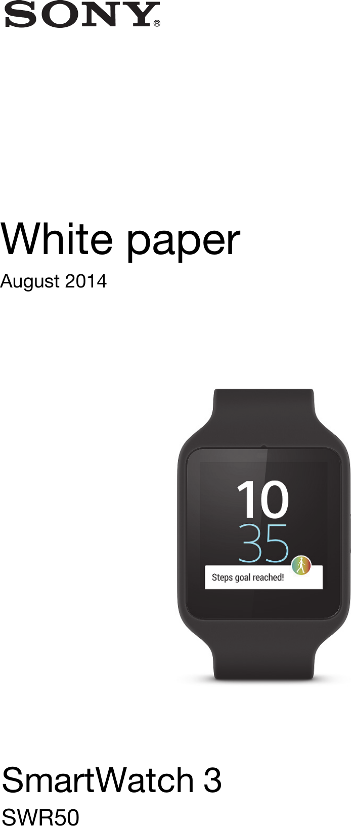White paperAugust 2014SmartWatch 3SWR50
