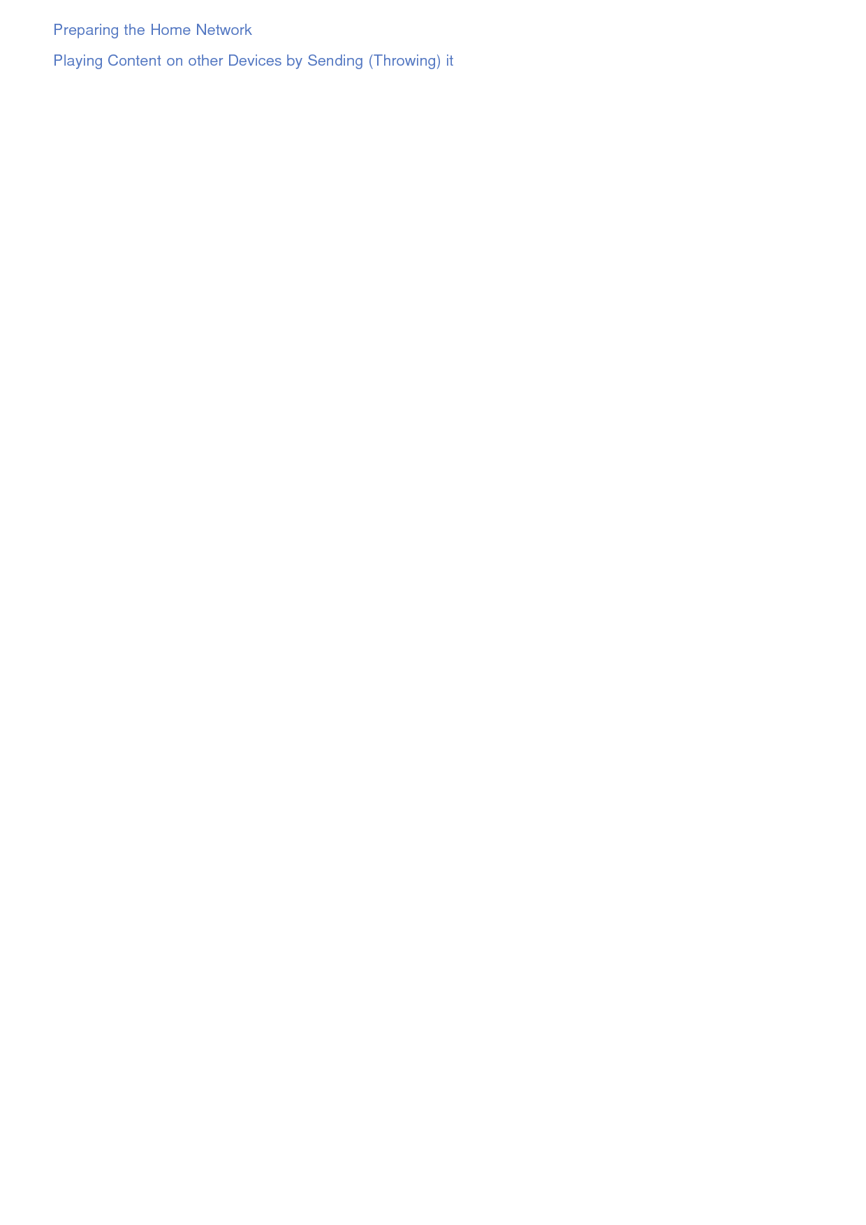 Preparing the Home NetworkPlaying Content on other Devices by Sending (Throwing) it