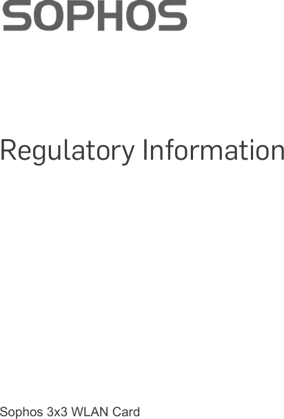      Regulatory Information        Sophos 3x3 WLAN Card 