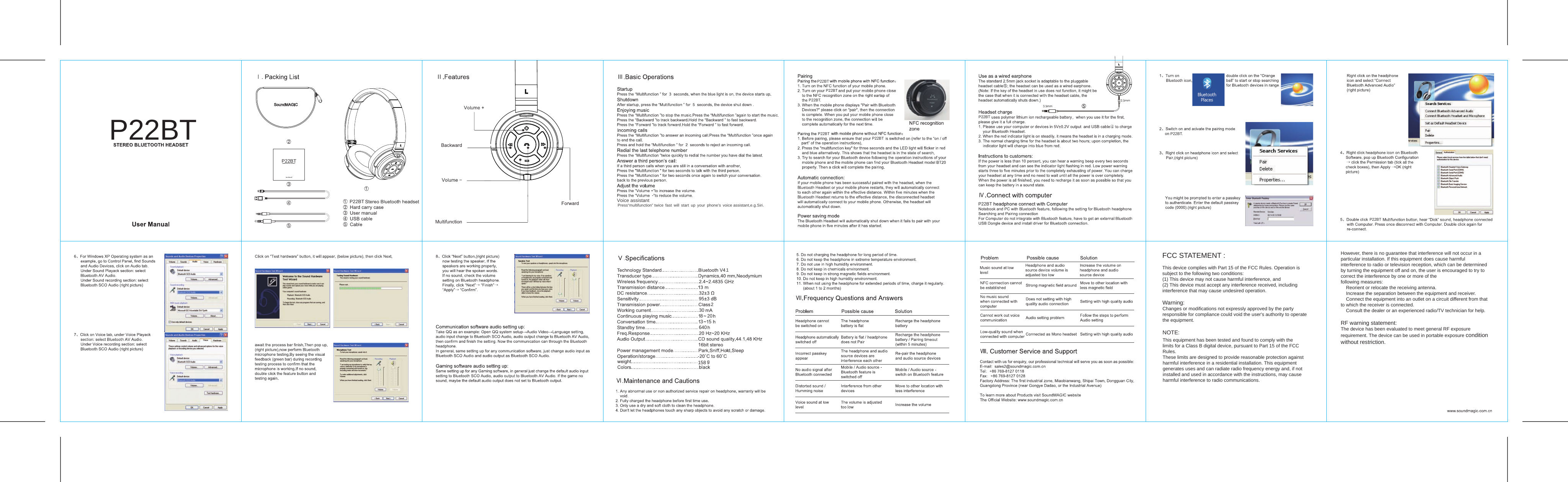 P22BTP22BTP22BT  Voice assistant  Press&ldquo;multifunction&rdquo; twice  fast  will  start  up  your  phone&rsquo;s  voice assistant,e.g.Siri. P22BTP22BTP22BT.P22BT P22BTP22BTP22BTP22BT.19523082035640158P22BTFCC STATEMENT :This device complies with Part 15 of the FCC Rules. Operation is subject to the following two conditions:(1) This device may not cause harmful interference, and(2) This device must accept any interference received, including  interference that may cause undesired operation.Warning: Changes or modifications not expressly approved by the partyresponsible for compliance could void the user's authority to operate the equipment.NOTE: This equipment has been tested and found to comply with thelimits for a Class B digital device, pursuant to Part 15 of the FCC Rules.These limits are designed to provide reasonable protection againstharmful interference in a residential installation. This equipmentgenerates uses and can radiate radio frequency energy and, if notinstalled and used in accordance with the instructions, may cause harmful interference to radio communications.However, there is no guarantee that interference will not occur in a particular installation. If this equipment does cause harmful  interference to radio or television reception, which can be determined by turning the equipment off and on, the user is encouraged to try to correct the interference by one or more of thefollowing measures:    Reorient or relocate the receiving antenna.    Increase the separation between the equipment and receiver.    Connect the equipment into an outlet on a circuit different from that to which the receiver is connected.      Consult the dealer or an experienced radio/TV technician for help.RF warning statement:The device has been evaluated to meet general RF exposurerequirement. The device can be used in portable exposure conditionwithout restriction.