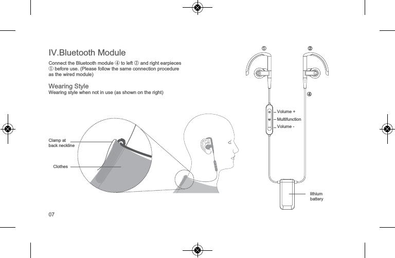 ,9%OXHWRRWK0RGXOH&amp;RQQHFWWKH%OXHWRRWKPRGXOH④WROHIW②DQGULJKWHDUSLHFHV①EHIRUHXVH3OHDVHIROORZWKHVDPHFRQQHFWLRQSURFHGXUHDVWKHZLUHGPRGXOH&amp;ODPSDWEDFNQHFNOLQH&amp;ORWKHVOLWKLXPEDWWHU\ƘƗƚ:HDULQJ6W\OH:HDULQJVW\OHZKHQQRWLQXVHDVVKRZQRQWKHULJKW9ROXPH0XOWLIXQFWLRQ9ROXPH07