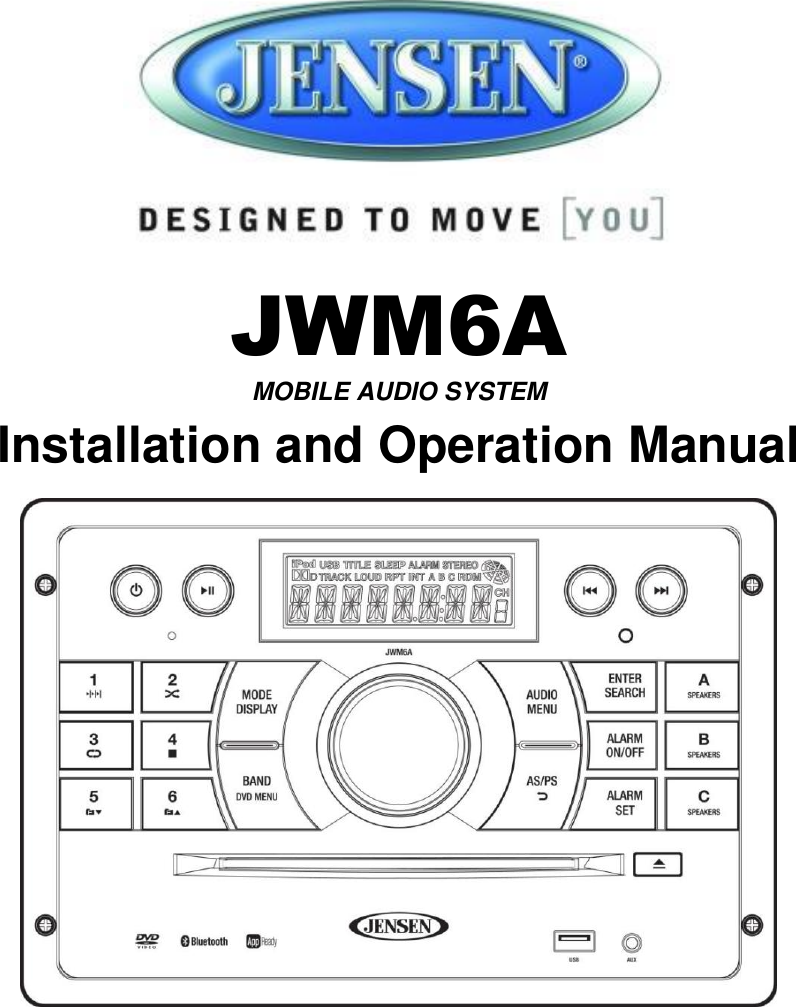   JWM6A MOBILE AUDIO SYSTEM Installation and Operation Manual     