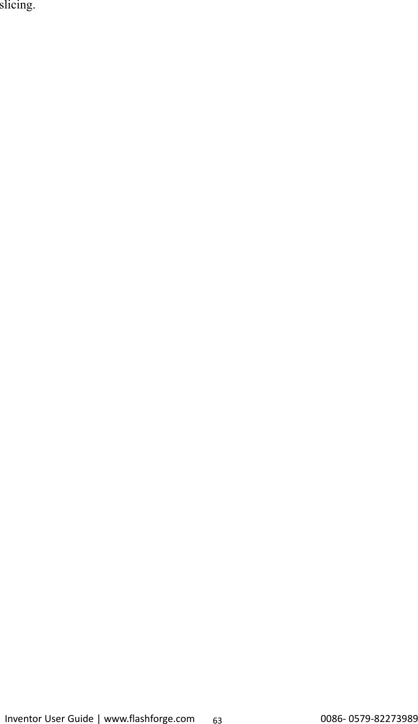                                                                                                                                                             InventorUserGuide|www.flashforge.com0086‐0579‐8227398963slicing.   