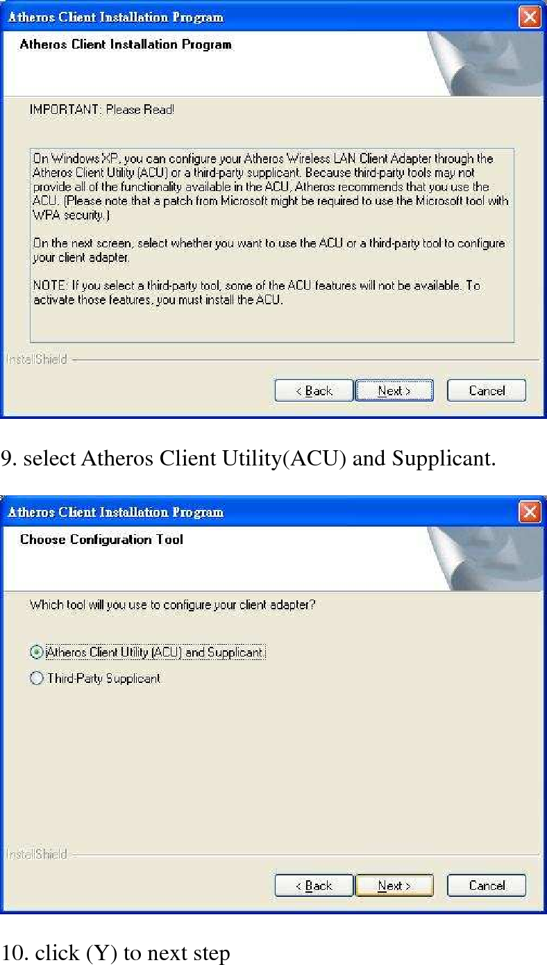  9. select Atheros Client Utility(ACU) and Supplicant.  10. click (Y) to next step 