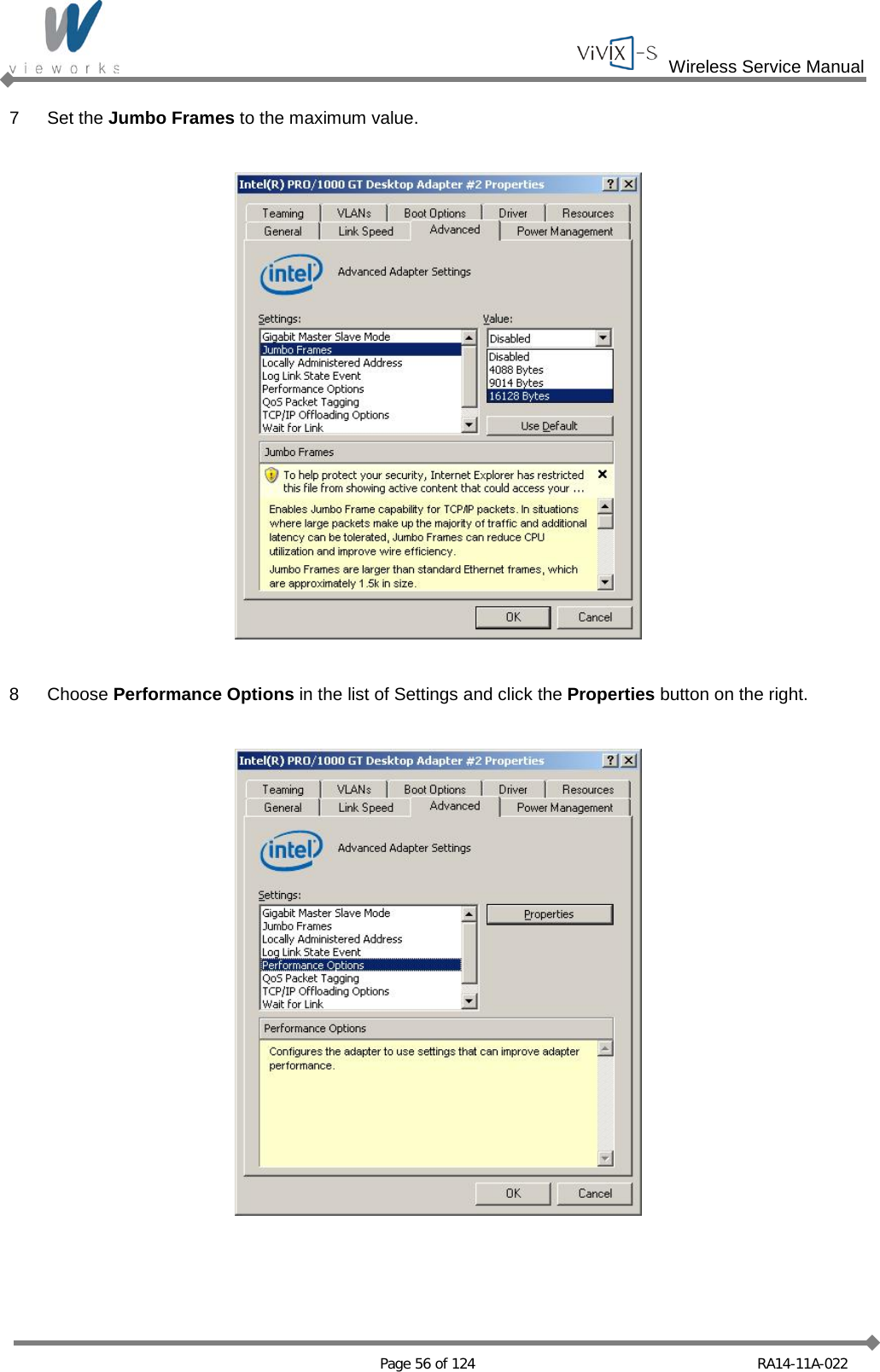  Wireless Service Manual   Page 56 of 124 RA14-11A-022 7  Set the Jumbo Frames to the maximum value.    8  Choose Performance Options in the list of Settings and click the Properties button on the right.    