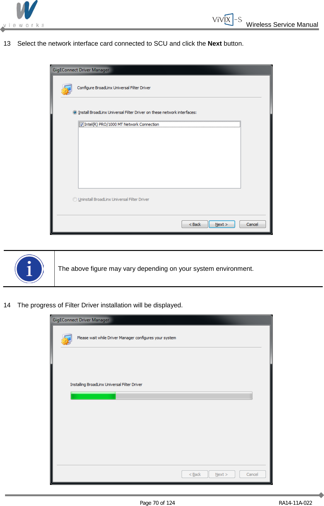  Wireless Service Manual   Page 70 of 124 RA14-11A-022 13 Select the network interface card connected to SCU and click the Next button.     The above figure may vary depending on your system environment.  14 The progress of Filter Driver installation will be displayed.  