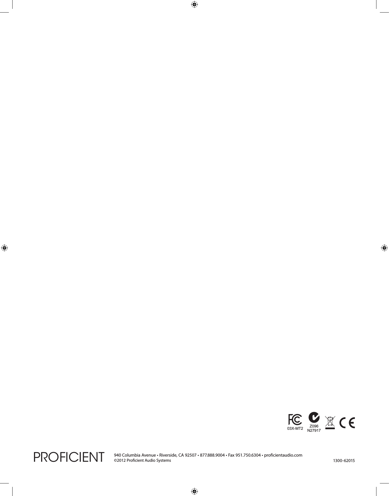 PROFICIENT ©2012 Proficient Audio Systems940ColumbiaAvenue•Riverside,CA92507•877.888.9004•Fax951.750.6304•proficientaudio.comZ096N2791703X-MT21300- 62015
