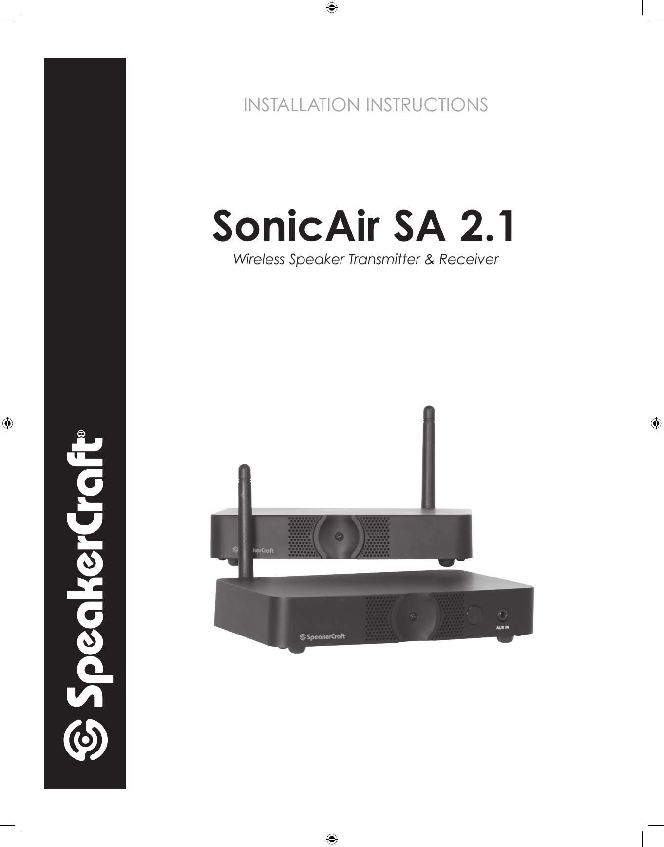 INSTALLATION INSTRUCTIONSSonicAir SA 2.1Wireless Speaker Transmitter &amp; Receiver  