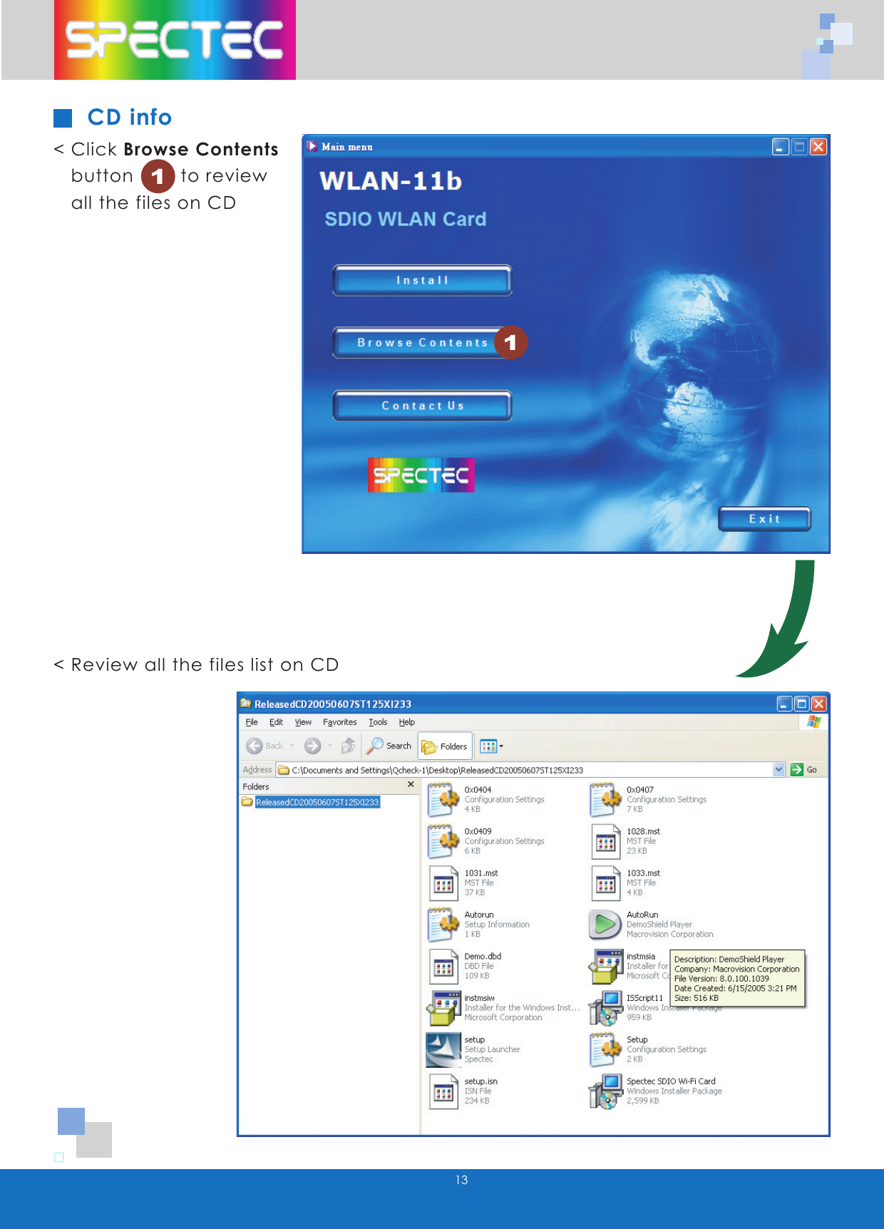 13CD info< Click Browse Contents button to review all the files on CD1< Review all the files list on CD1
