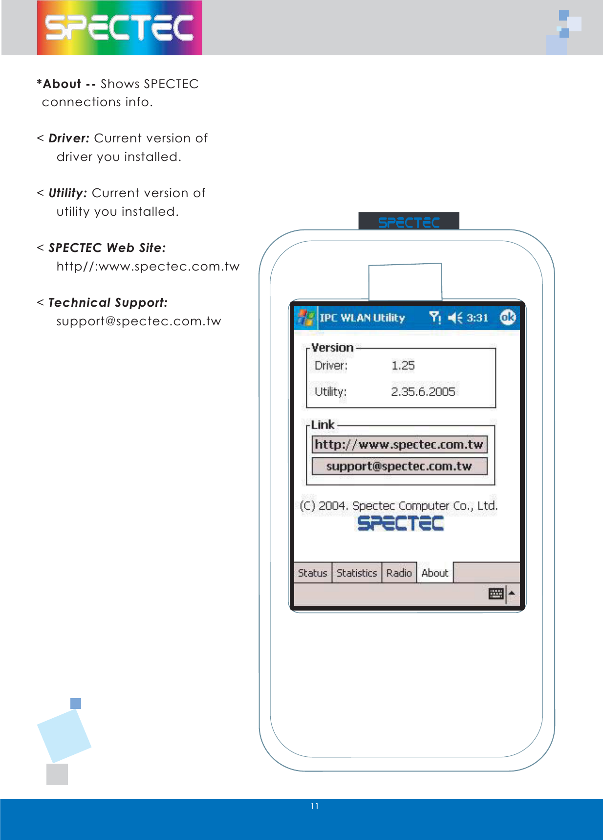 $ERXW6KRZV63(&amp;7(&amp;FRQQHFWLRQVLQIR'ULYHU&amp;XUUHQWYHUVLRQRIGULYHU\RXLQVWDOOHG8WLOLW\&amp;XUUHQWYHUVLRQRIXWLOLW\\RXLQVWDOOHG63(&amp;7(&amp;:HE6LWHKWWSZZZVSHFWHFFRPWZ7HFKQLFDO6XSSRUWVXSSRUW#VSHFWHFFRPWZ :/$1EE70ZZZVSHFWHFFRPWZ