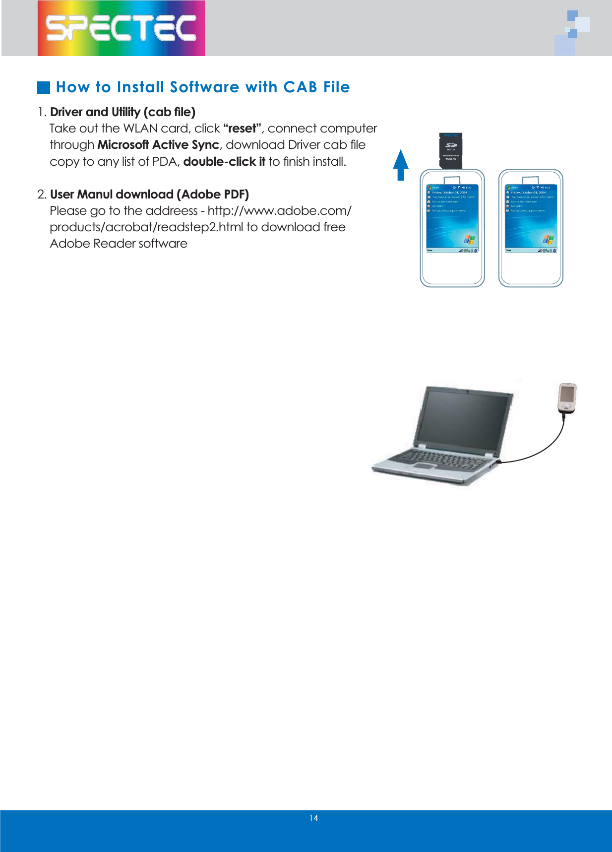 'ULYHUDQG8WLOLW\FDE&Agrave;OHʳʳ7DNHRXWWKH:/$1FDUGFOLFN&acute;UHVHW&micro;FRQQHFWFRPSXWHUWKURXJK0LFURVRIW$FWLYH6\QFGRZQORDG'ULYHUFDE&Agrave;OHFRS\WRDQ\OLVWRI3'$GRXEOHFOLFNLWWR&Agrave;QLVKLQVWDOO8VHU0DQXOGRZQORDG$GREH3')3OHDVHJRWRWKHDGGUHHVVKWWSZZZDGREHFRPSURGXFWVDFUREDWUHDGVWHSKWPOWRGRZQORDGIUHH $GREH5HDGHUVRIWZDUH+RZWR,QVWDOO6RIWZDUHZLWK&amp;$%)LOH:/$1EE70ZZZVSHFWHFFRPWZ