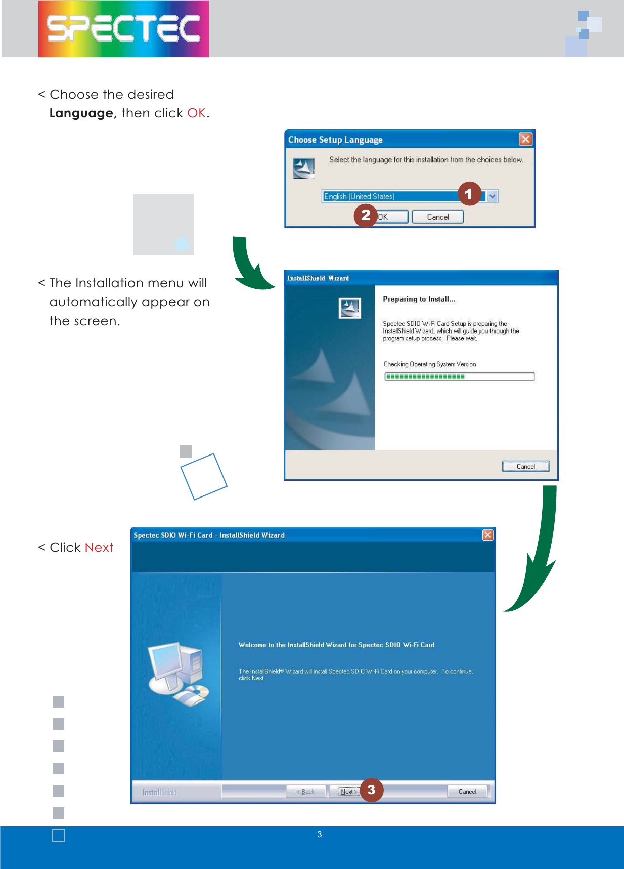 &amp;KRRVHWKHGHVLUHG/DQJXDJHWKHQFOLFN2.7KH,QVWDOODWLRQPHQXZLOODXWRPDWLFDOO\DSSHDURQWKHVFUHHQ&amp;OLFN1H[W
