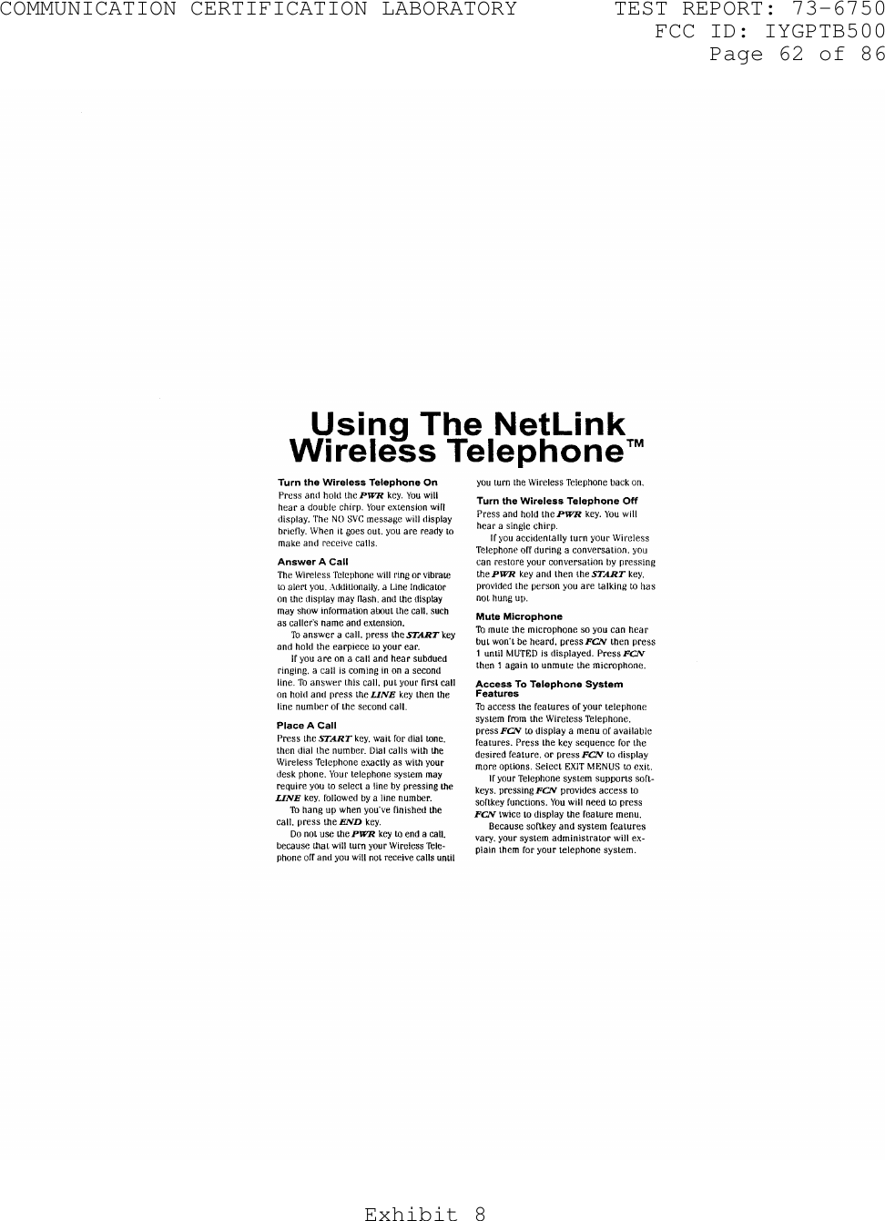 COMMUNICATION CERTIFICATION LABORATORY TEST REPORT: 73-6750FCC ID: IYGPTB500Page 62 of 86Exhibit 8