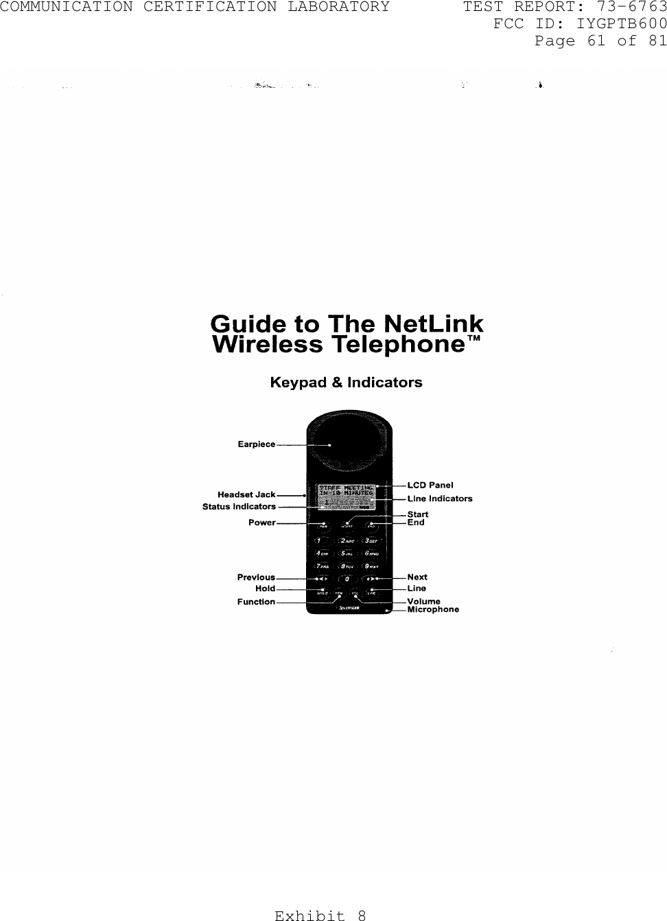 COMMUNICATION CERTIFICATION LABORATORY TEST REPORT: 73-6763FCC ID: IYGPTB600Page 61 of 81Exhibit 8