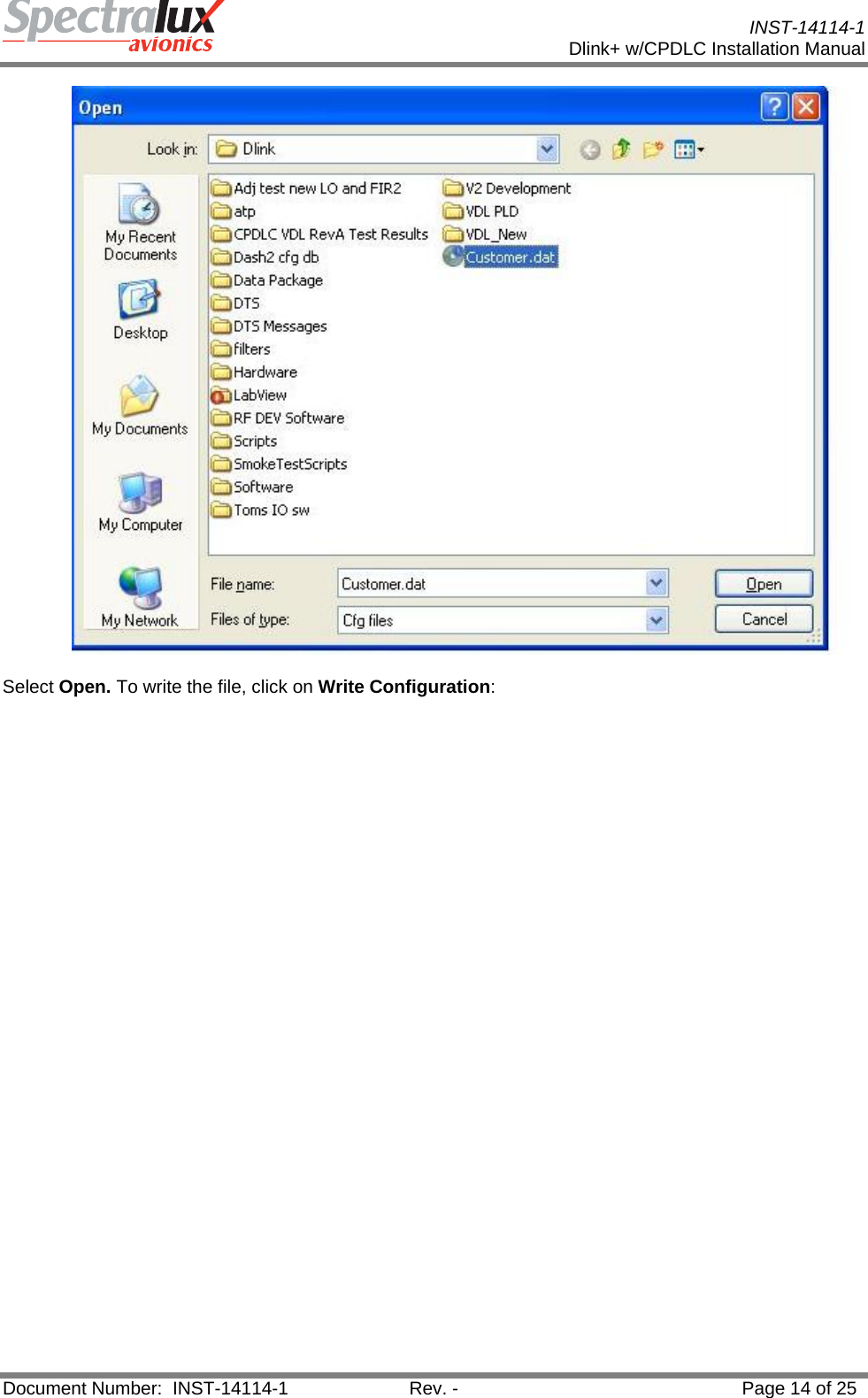           INST-14114-1 Dlink+ w/CPDLC Installation Manual  Document Number:  INST-14114-1  Rev. -  Page 14 of 25   Select Open. To write the file, click on Write Configuration: 