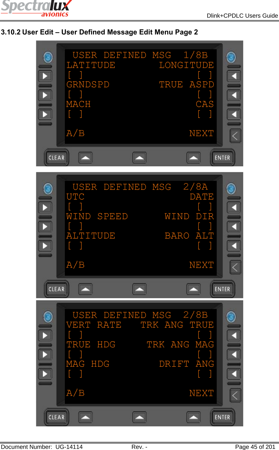            Dlink+CPDLC Users Guide  Document Number:  UG-14114  Rev. -  Page 45 of 201  3.10.2 User Edit – User Defined Message Edit Menu Page 2      