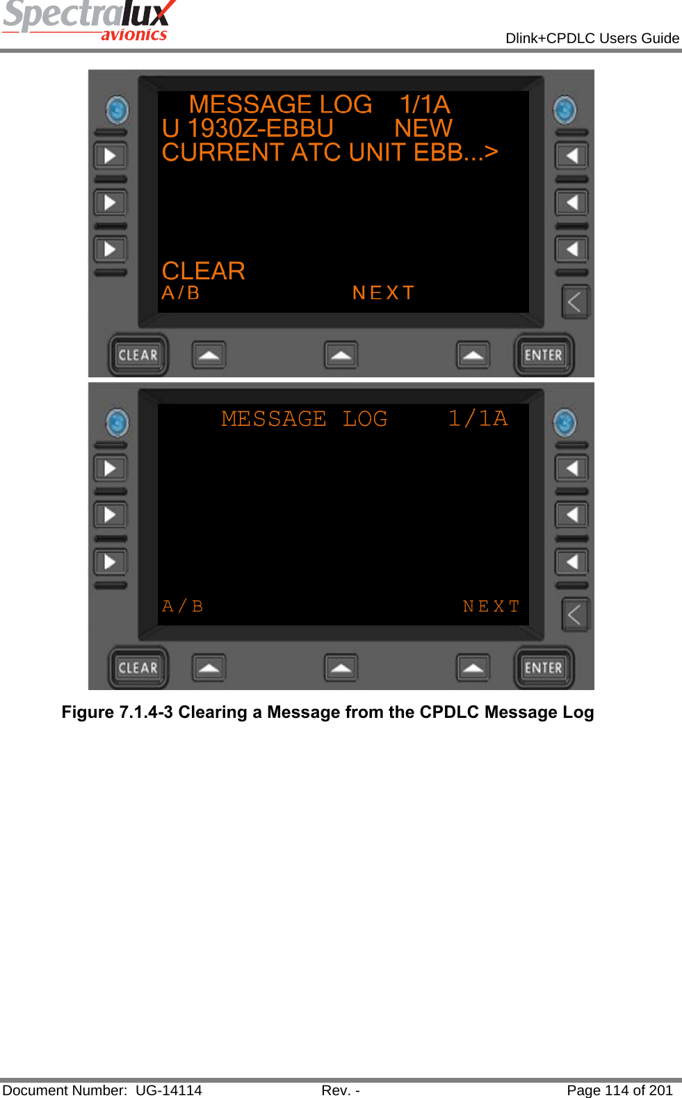            Dlink+CPDLC Users Guide  Document Number:  UG-14114  Rev. -  Page 114 of 201    Figure 7.1.4-3 Clearing a Message from the CPDLC Message Log    