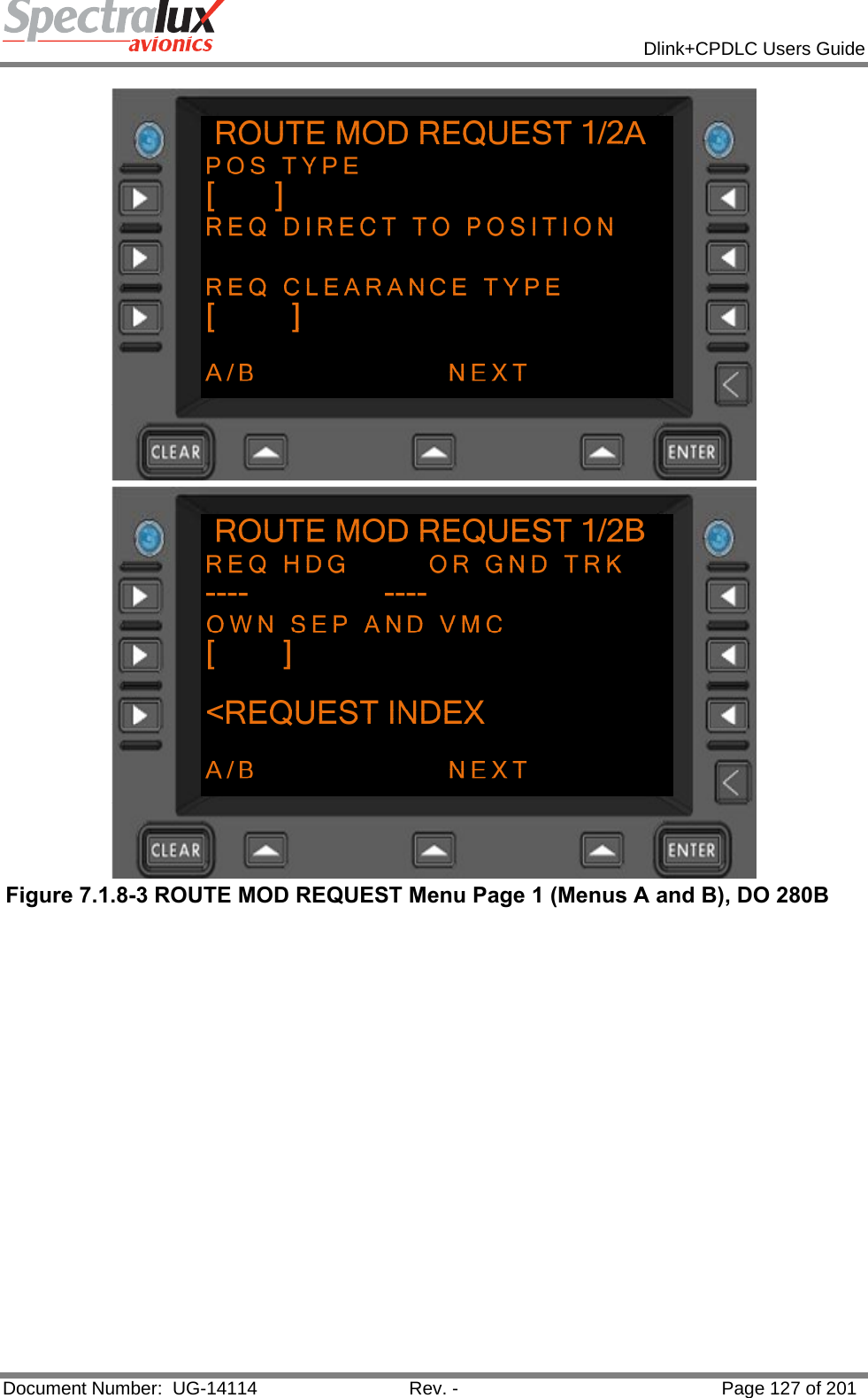            Dlink+CPDLC Users Guide  Document Number:  UG-14114  Rev. -  Page 127 of 201   Figure 7.1.8-3 ROUTE MOD REQUEST Menu Page 1 (Menus A and B), DO 280B    