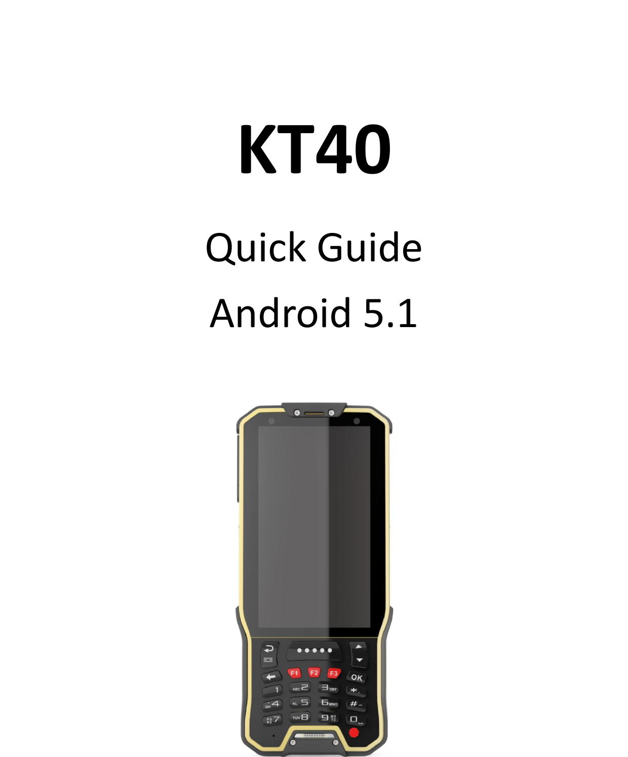KT40Quick GuideAndroid 5.1