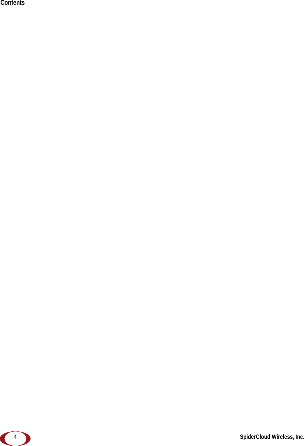 SpiderCloud Wireless, Inc.Contents 4