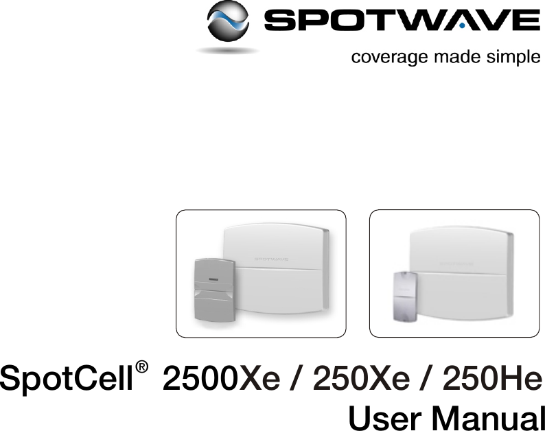 ®SpotCell  2500User ManualXe / 250Xe / 250He