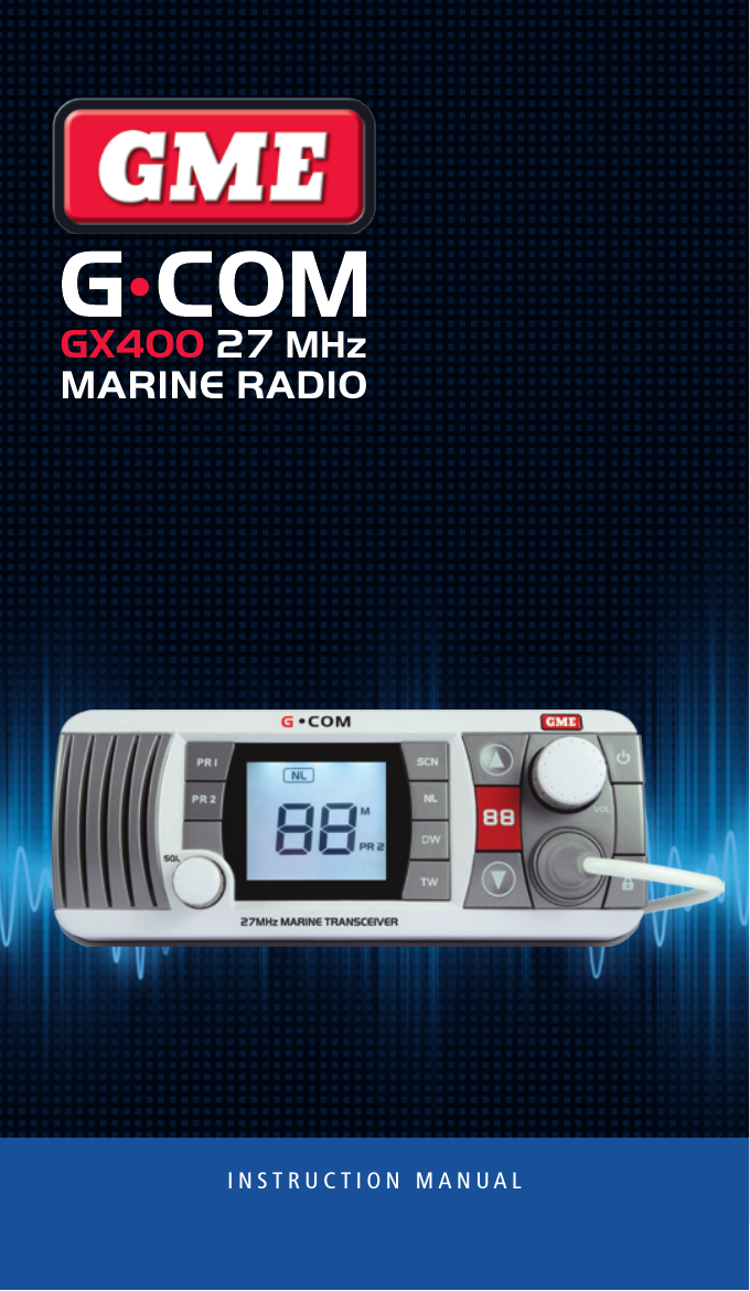 GX400 27 MHzMARINE RADIOINSTRUCTION MANUAL