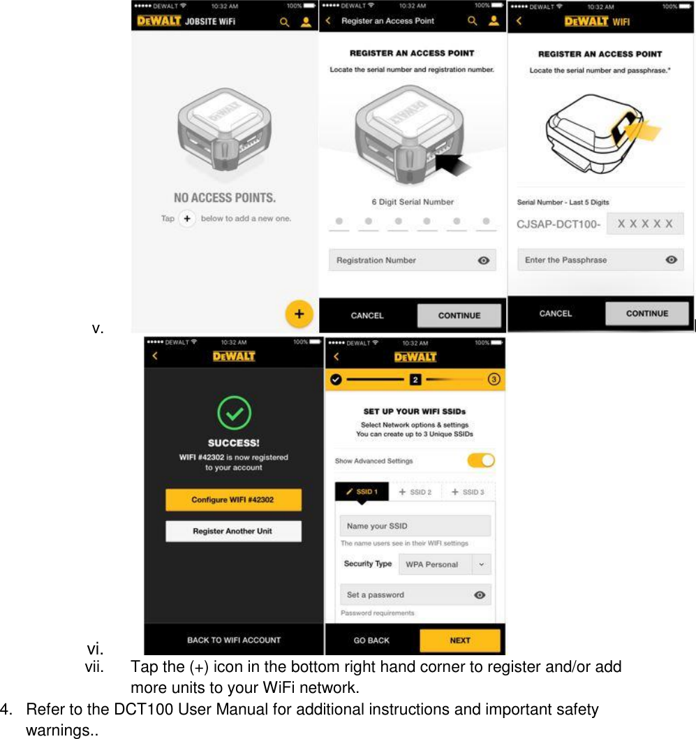 v.   vi.                                     vii.  Tap the (+) icon in the bottom right hand corner to register and/or add more units to your WiFi network. 4.  Refer to the DCT100 User Manual for additional instructions and important safety warnings..  