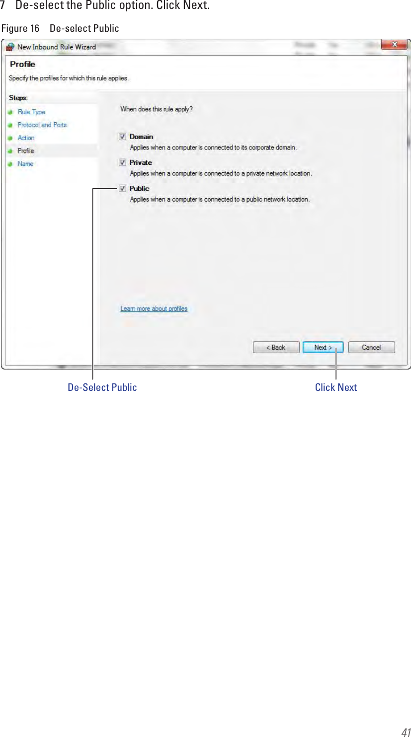 417  De-select the Public option. Click Next.Figure 16  De-select PublicDe-Select Public Click Next