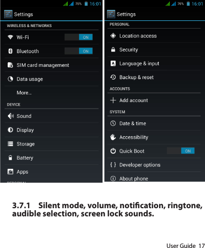User Guide  173.7.1  Silent mode, volume, notication, ringtone, audible selection, screen lock sounds.
