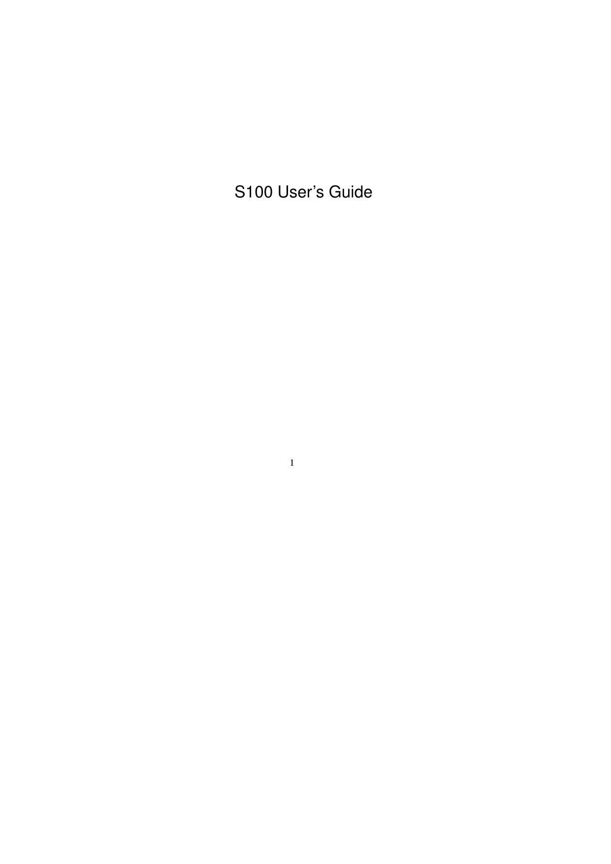 1         S100 User’s Guide  