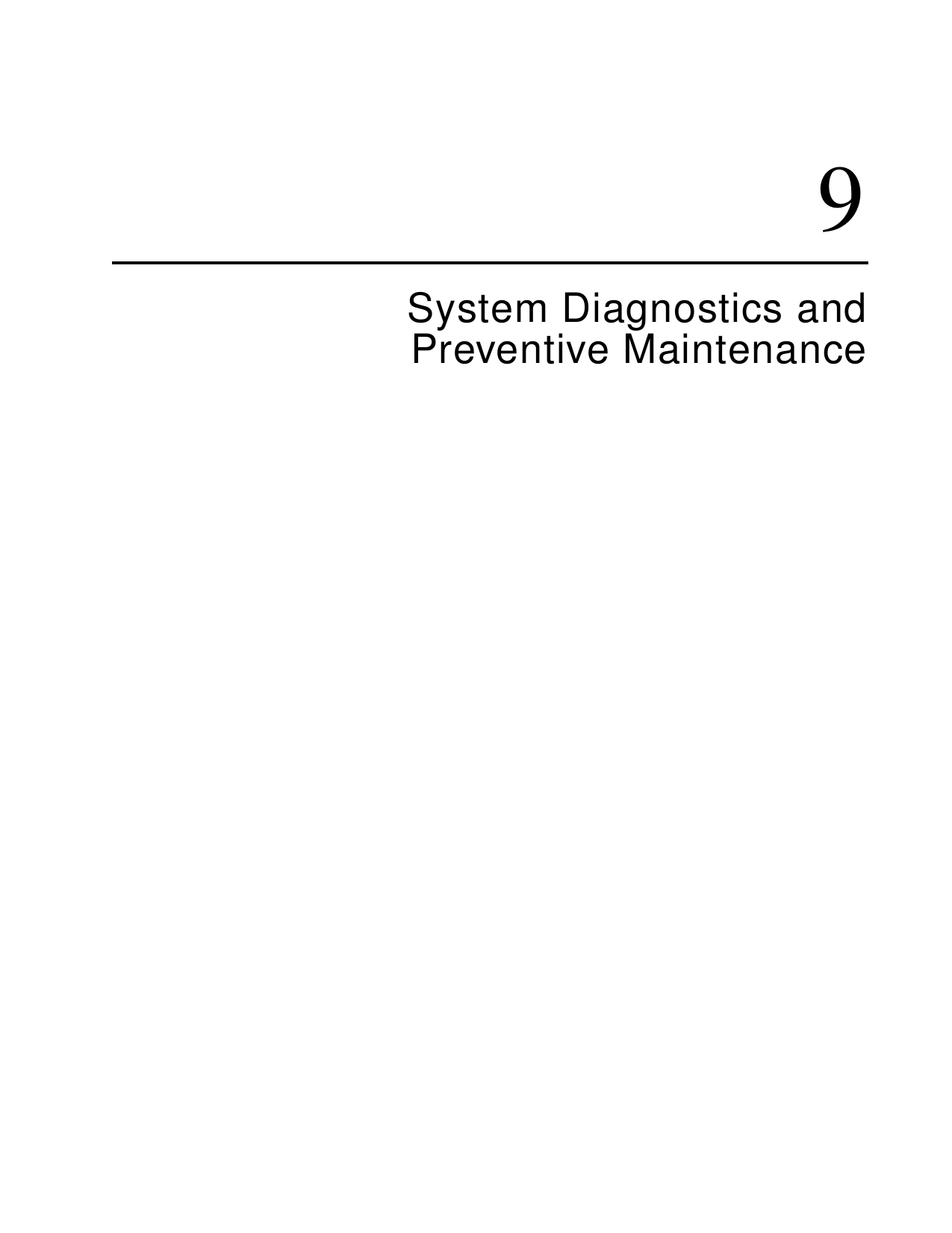 9System Diagnostics andPreventive Maintenance