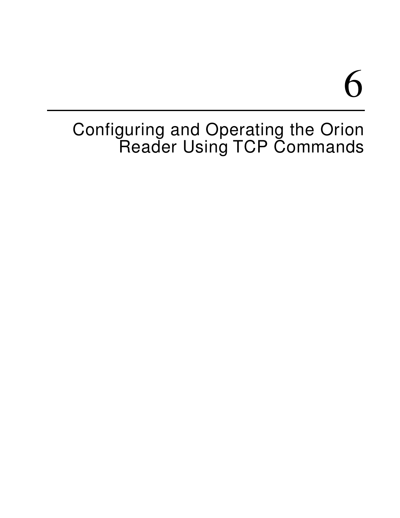 6Configuring and Operating the OrionReader Using TCP Commands