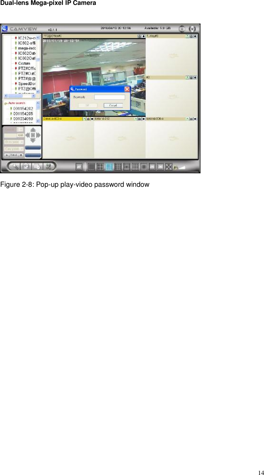 Dual-lens Mega-pixel IP Camera  14 Figure 2-8: Pop-up play-video password window  