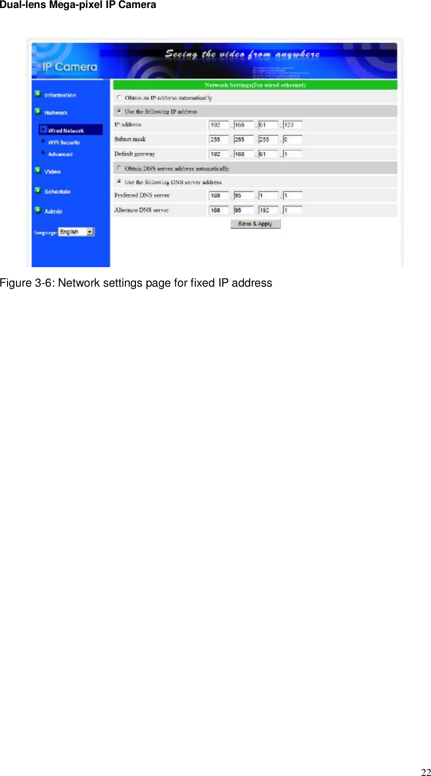 Dual-lens Mega-pixel IP Camera  22 Figure 3-6: Network settings page for fixed IP address    