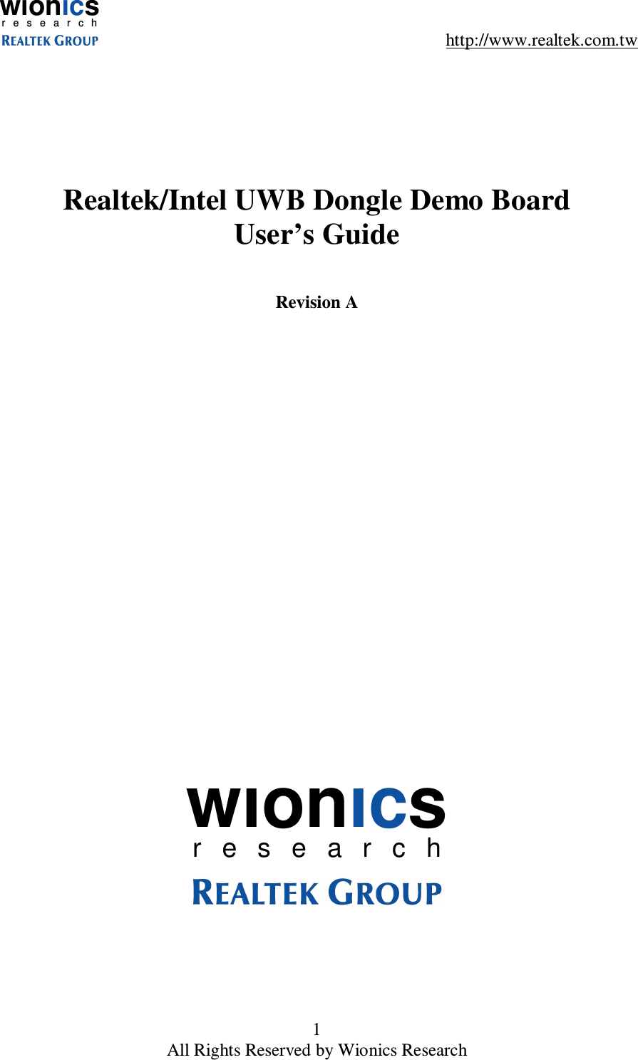wionicsr e s e a r c h    http://www.realtek.com.tw 1 All Rights Reserved by Wionics Research      Realtek/Intel UWB Dongle Demo Board  User&rsquo;s Guide   Revision A                       wionicsr e s e a r c h  