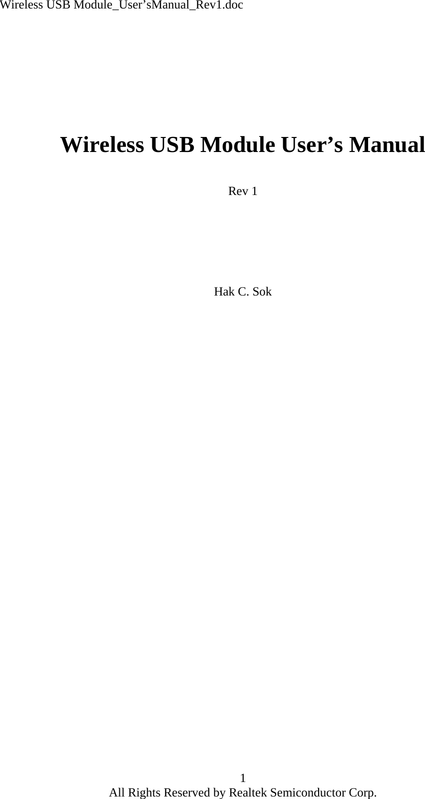 Wireless USB Module_User&rsquo;sManual_Rev1.doc     Wireless USB Module User&rsquo;s Manual  Rev 1       Hak C. Sok1 All Rights Reserved by Realtek Semiconductor Corp. 