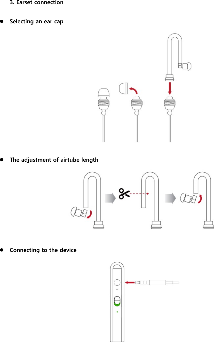  3. Earset connection   Selecting an ear cap   The adjustment of airtube length   Connecting to the device    