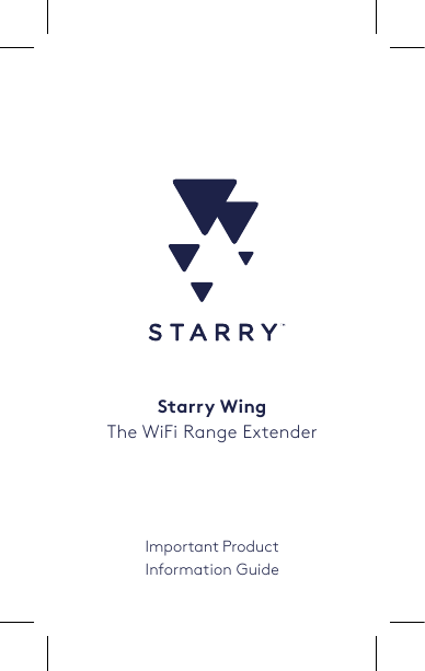 Important ProductInformation GuideStarry WingThe WiFi Range Extender