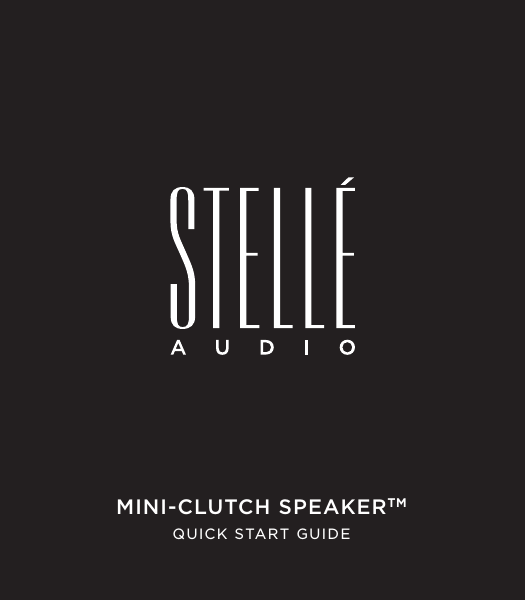1MINI-CLUTCH SPEAKERTMQUICK START GUIDE