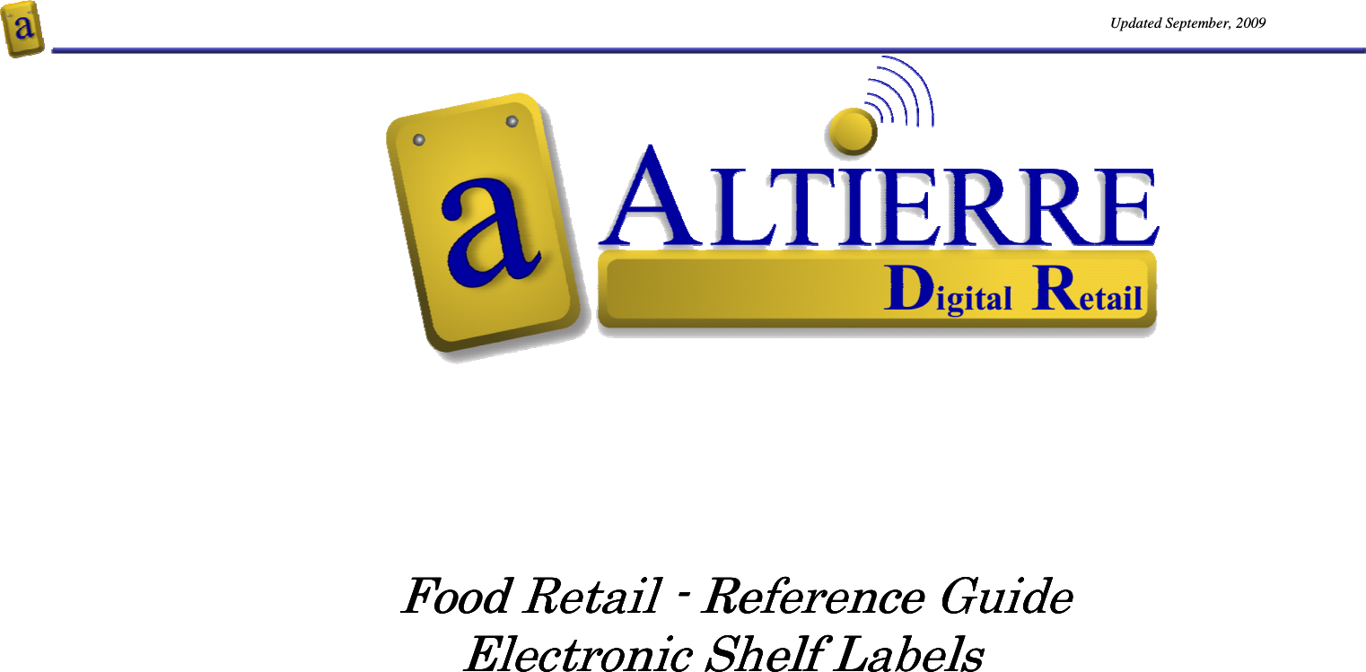 Updated September, 2009                           Food Retail Food Retail Food Retail Food Retail ----    Reference GuideReference GuideReference GuideReference Guide    Electronic Shelf LabelsElectronic Shelf LabelsElectronic Shelf LabelsElectronic Shelf Labels   