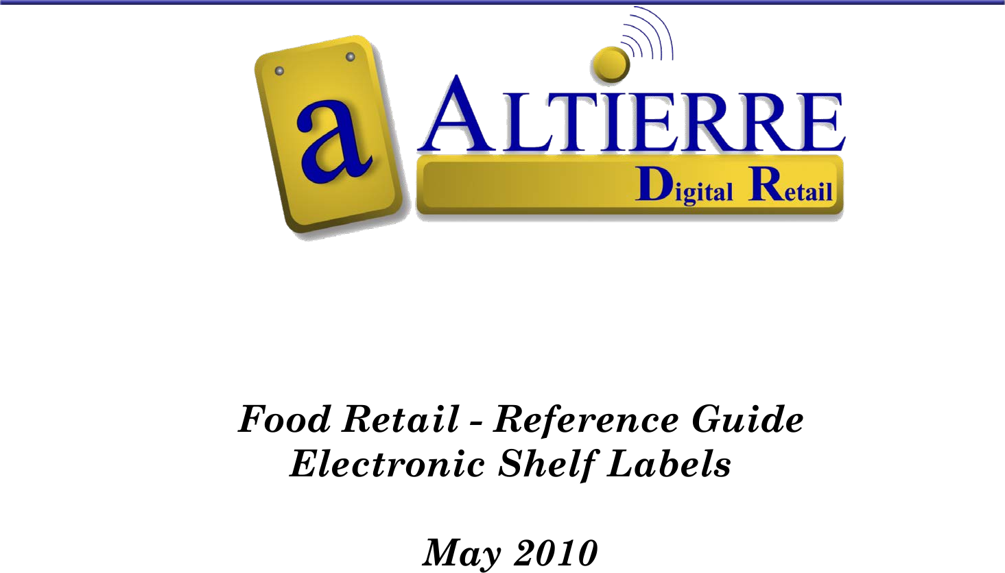         Food Retail - Reference Guide Electronic Shelf Labels  May 2010   