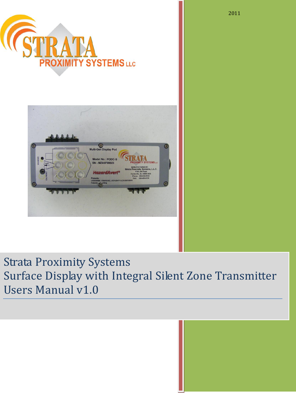                            Strata Proximity Systems Surface Display with Integral Silent Zone Transmitter    Users Manual v1.0   2011 