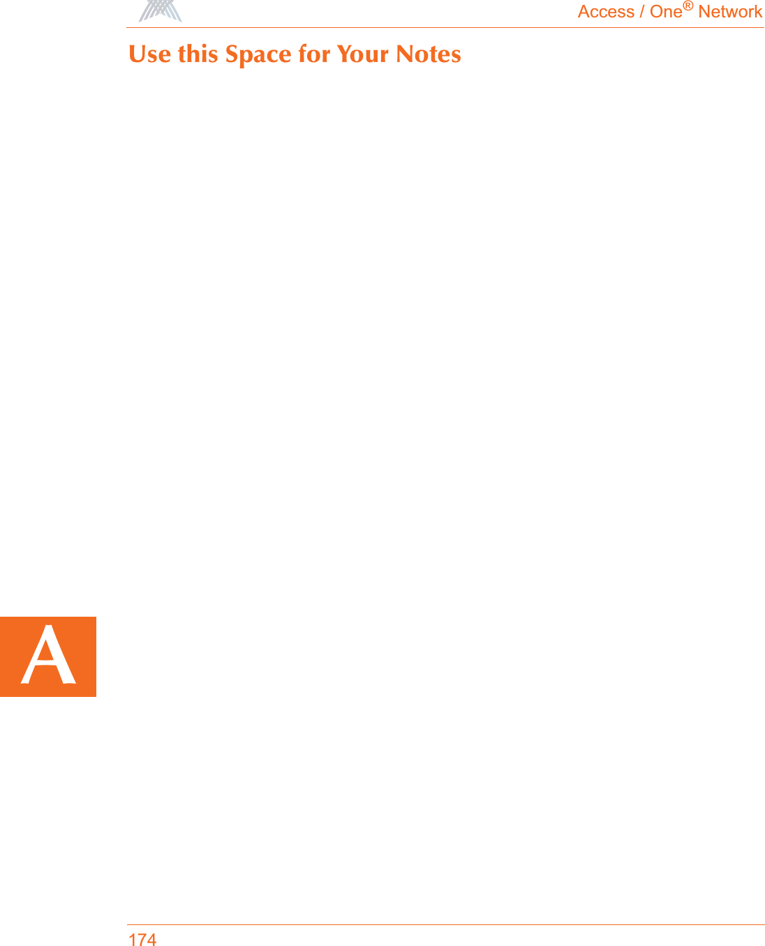 Access / One® Network174AUse this Space for Your Notes