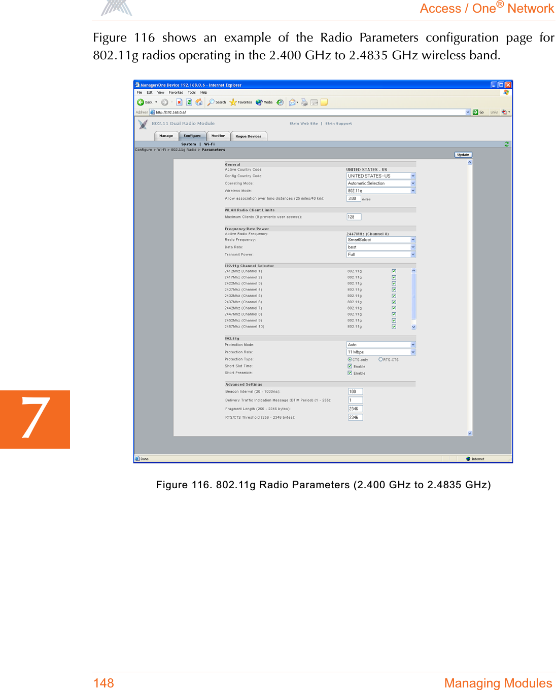 Access / One® Network148 Managing Modules7Figure 116 shows an example of the Radio Parameters configuration page for802.11g radios operating in the 2.400 GHz to 2.4835 GHz wireless band.Figure 116. 802.11g Radio Parameters (2.400 GHz to 2.4835 GHz)