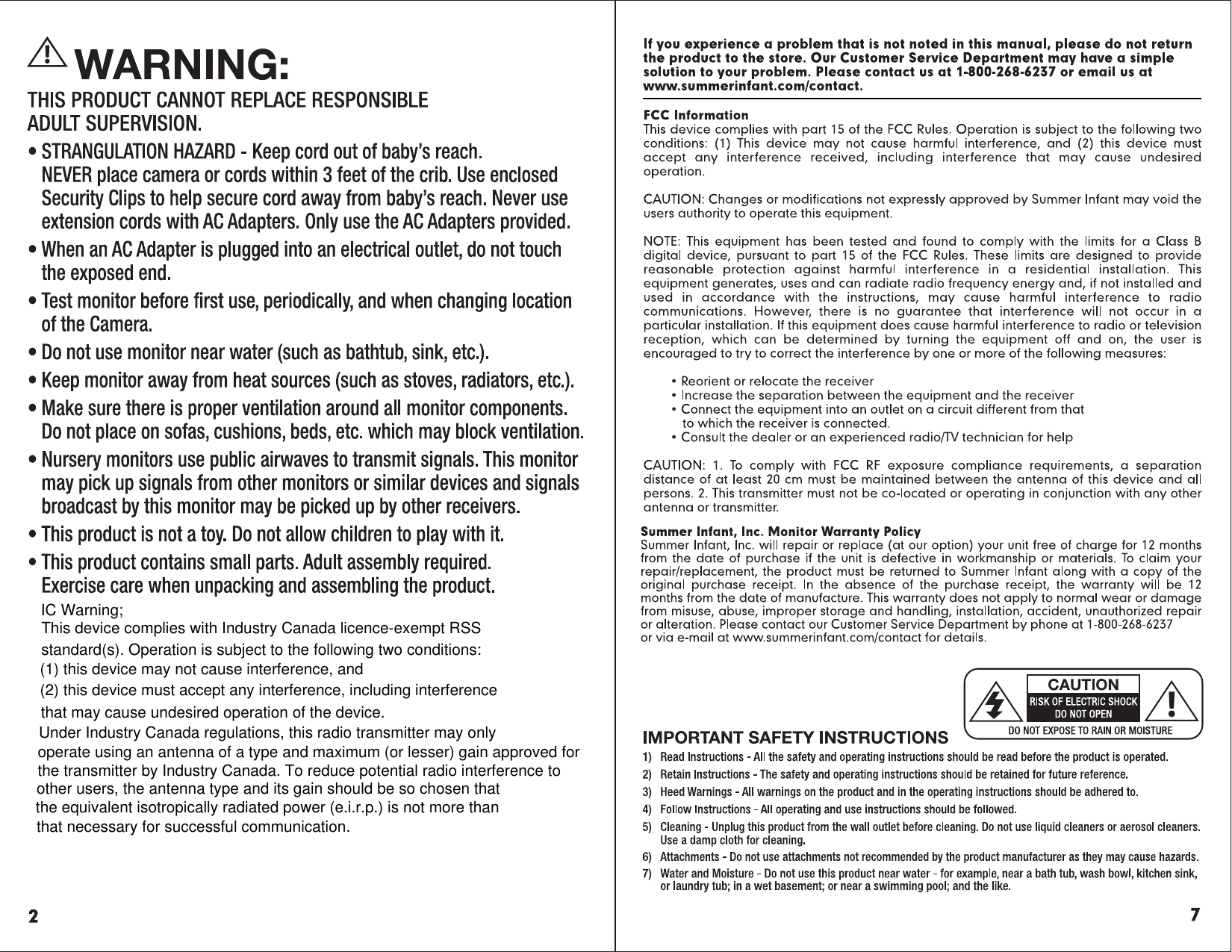IC Warning;This device complies with Industry Canada licence-exempt RSS standard(s). Operation is subject to the following two conditions: (1) this device may not cause interference, and (2) this device must accept any interference, including interference that may cause undesired operation of the device.Under Industry Canada regulations, this radio transmitter may only operate using an antenna of a type and maximum (or lesser) gain approved for the transmitter by Industry Canada. To reduce potential radio interference to other users, the antenna type and its gain should be so chosen that the equivalent isotropically radiated power (e.i.r.p.) is not more than that necessary for successful communication.