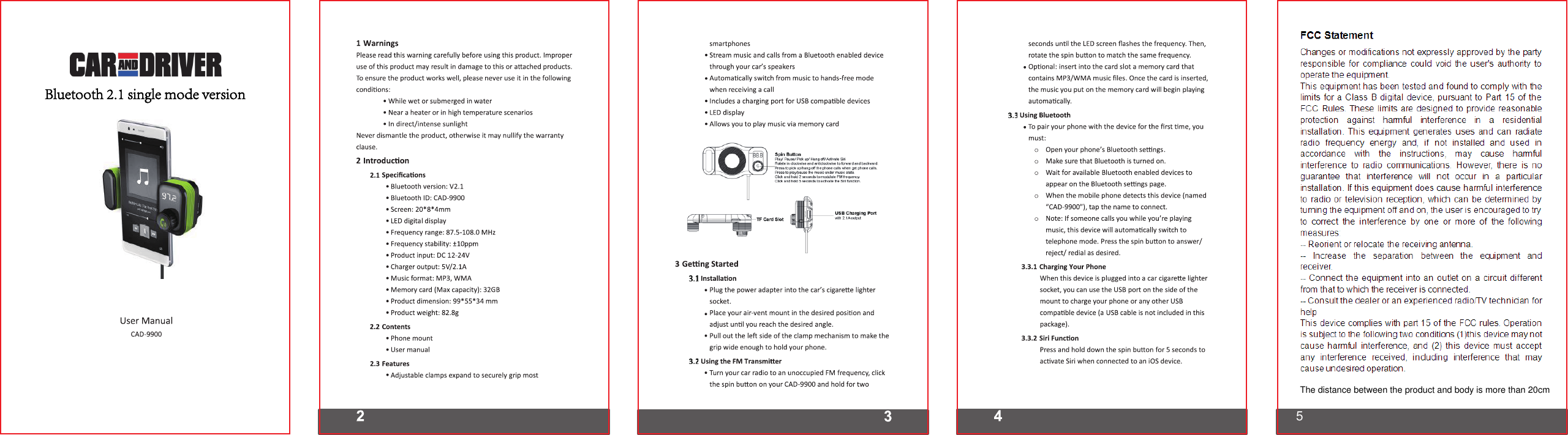 Bluetooth 2.1 single mode version5The distance between the product and body is more than 20cm
