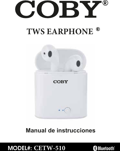 MODEL#: CETW-510Manual de instruccionesTWS EARPHONE®