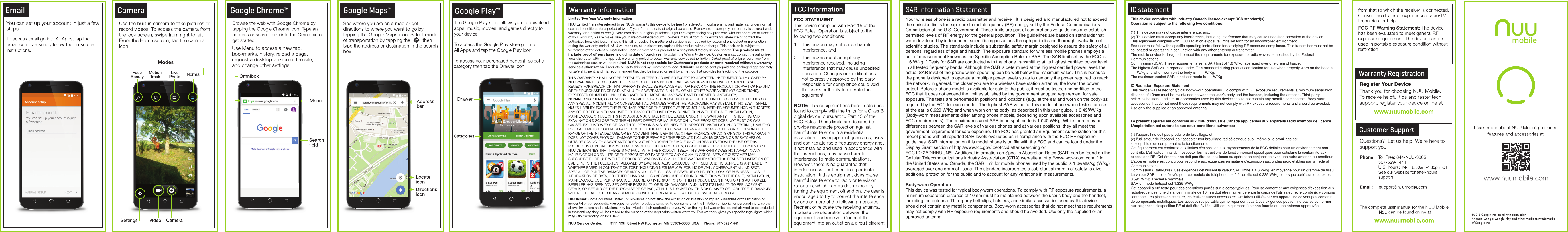IC statementThis device complies with Industry Canada licence-exempt RSS standard(s).Operation is subject to the following two conditions:(1) This device may not cause interference, and.(2) This device must accept any interference, including interference that may cause undesired operation of the device.This equipment complies with FCC radiation exposure limits set forth for an uncontrolled environment.End user must follow the specific operating instructions for satisfying RF exposure compliance. This transmitter must not be co-located or operating in conjunction with any other antenna or transmitter.The mobile device is designed to meet the requirements for exposure to radio waves established by the FederalCommunicationsCommission (USA). These requirements set a SAR limit of 1.6 W/kg, averaged over one gram of tissue.The highest SAR value reported under. This standard during product certification for use when properly worn on the head is           W/kg and when worn on the body is         W/Kg.The maximum scaled SAR in hotspot mode is       W/KgIC Radiation Exposure StatementThis device was tested for typical body-worn operations. To comply with RF exposure requirements, a minimum separation distance of 10mm must be maintained between the user’s body and the handset, including the antenna. Third-party belt-clips,holsters, and similar accessories used by this device should not contain any metallic components. Body-worn accessories that do not meet these requirements may not comply with RF exposure requirements and should be avoided. Use only the supplied or an approved antenna.Le présent appareil est conforme aux CNR d&apos;Industrie Canada applicables aux appareils radio exempts de licence. L&apos;exploitation est autorisée aux deux conditions suivantes:(1) l&apos;appareil ne doit pas produire de brouillage, et(2) l&apos;utilisateur de l&apos;appareil doit accepter tout brouillage radioélectrique subi, même si le brouillage estsusceptible d&apos;en compromettre le fonctionnement.Cet équipement est conforme aux limites d&apos;exposition aux rayonnements de la FCC définies pour un environnement non contrôlé. L&apos;utilisateur final doit respecter les instructions de fonctionnement spécifiques pour satisfaire la conformité aux expositions RF. Cet émetteur ne doit pas être co-localisées ou opérant en conjonction avec une autre antenne ou émetteur.L&apos;appareil mobile est conçu pour répondre aux exigences en matière d&apos;exposition aux ondes radio établies par la Federal CommunicationsCommission (Etats-Unis). Ces exigences définissent la valeur SAR limite à 1.6 W/kg, en moyenne pour un gramme de tissu. La valeur SAR la plus élevée pour ce modèle de téléphone testé à l&apos;oreille est 0.235 W/Kg et lorsque porté sur le corps est        0.591 W/Kg. L&apos;échelle maximale SAR en mode hotspot est 1.335 W/KgCet appareil a été testé pour des opérations portés sur le corps typiques. Pour se conformer aux exigences d&apos;exposition auxradiofréquences, une distance minimale de 10 mm doit être maintenue entre le corps de l&apos;utilisateur et le combiné, y compris l&apos;antenne. Les pinces de ceinture, les étuis et autres accessoires similaires utilisés par cet appareil ne doivent pas contenir de composants métalliques. Les accessoires portatifs qui ne répondent pas à ces exigences peuvent ne pas se conformer aux exigences d&apos;exposition RF et doit être évitée. Utilisez uniquement l&apos;antenne fournie ou une antenne approuvée.SAR Information StatementYour wireless phone is a radio transmitter and receiver. It is designed and manufactured not to exceed the emission limits for exposure to radiofrequency (RF) energy set by the Federal Communications Commission of the U.S. Government. These limits are part of comprehensive guidelines and establish permitted levels of RF energy for the general population. The guidelines are based on standards that were developed by independent scientific organizations through periodic and thorough evaluation of scientific studies. The standards include a substantial safety margin designed to assure the safety of all persons, regardless of age and health. The exposure standard for wireless mobile phones employs a unit of measurement known as the Specific Absorption Rate, or SAR. The SAR limit set by the FCC is 1.6 W/kg. * Tests for SAR are conducted with the phone transmitting at its highest certified power level in all tested frequency bands. Although the SAR is determined at the highest certified power level, the actual SAR level of the phone while operating can be well below the maximum value. This is because the phone is designed to operate at multiple power levels so as to use only the power required to reach the network. In general, the closer you are to a wireless base station antenna, the lower the power output. Before a phone model is available for sale to the public, it must be tested and certified to the FCC that it does not exceed the limit established by the government adopted requirement for safe exposure. The tests are performed in positions and locations (e.g., at the ear and worn on the body) as required by the FCC for each model. The highest SAR value for this model phone when tested for use at the ear is 0.629 W/Kg and when worn on the body, as described in this user guide, is 0.498  W/Kg (Body-worn measurements differ among phone models, depending upon available accessories and FCC requirements). The maximum scaled SAR in hotspot mode is 1.040 W/Kg. While there may be differences between the SAR levels of various phones and at various positions, they all meet the government requirement for safe exposure. The FCC has granted an Equipment Authorization for this model phone with all reported SAR levels evaluated as in compliance with the FCC RF exposure guidelines. SAR information on this model phone is on file with the FCC and can be found under the Display Grant section of http://www.fcc.gov/ oet/fccid after searching on FCC ID: 2ADINNUUN5L Additional information on Specific Absorption Rates (SAR) can be found on the Cellular Telecommunications Industry Asso-ciation (CTIA) web-site at http://www.wow-com.com. * In the United States and Canada, the SAR limit for mobile phones used by the public is 1.6watts/kg (W/kg) averaged over one gram of tissue. The standard incorporates a sub-stantial margin of safety to give additional protection for the public and to account for any variations in measurements.Body-worn OperationThis device was tested for typical body-worn operations. To comply with RF exposure requirements, a minimum separation distance of 10mm must be maintained between the user’s body and the handset, including the antenna. Third-party belt-clips, holsters, and similar accessories used by this device should not contain any metallic components. Body-worn accessories that do not meet these requirementsmay not comply with RF exposure requirements and should be avoided. Use only the supplied or an  approved antenna.N5L8
