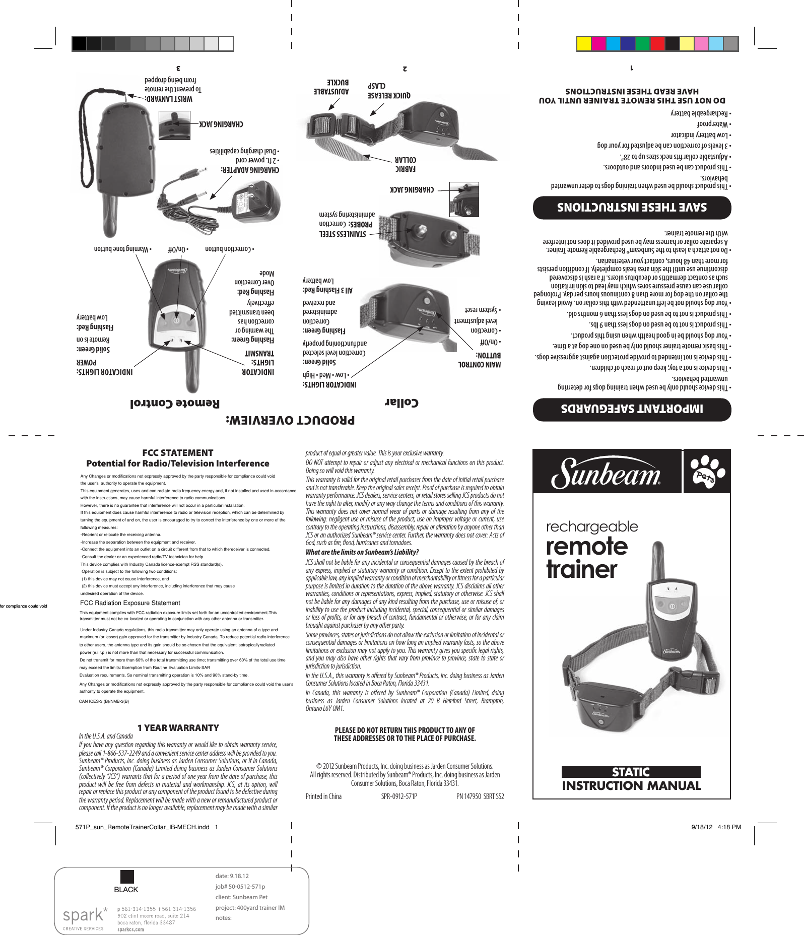 Sunbeam d b a Jarden Consumer Solutions SBRTT2 Sunbeam Pets